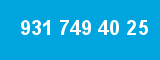 931 749 40 25 931 749 40 25
